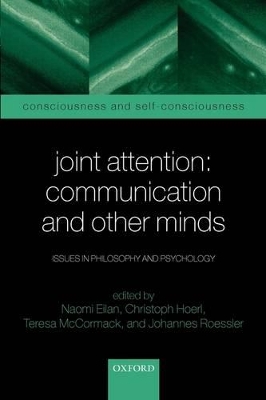 Joint Attention: Communication and Other Minds by Naomi Eilan