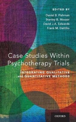 Case Studies Within Psychotherapy Trials book