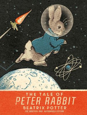 The Tale Of Peter Rabbit: Moon Landing Anniversary Edition book