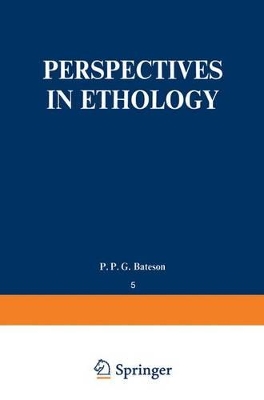 Perspectives in Ethology by Paul Patrick Gordon Bateson