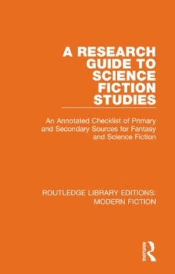 A Research Guide to Science Fiction Studies: An Annotated Checklist of Primary and Secondary Sources for Fantasy and Science Fiction by Marshall B. Tymn