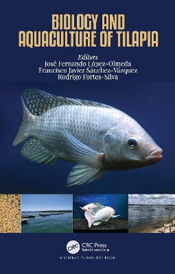 Biology and Aquaculture of Tilapia by José Fernando López-Olmeda