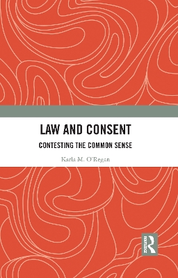 Law and Consent: Contesting the Common Sense book