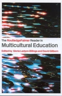 RoutledgeFalmer Reader in Multicultural Education by David Gillborn