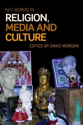 Key Words in Religion, Media and Culture book