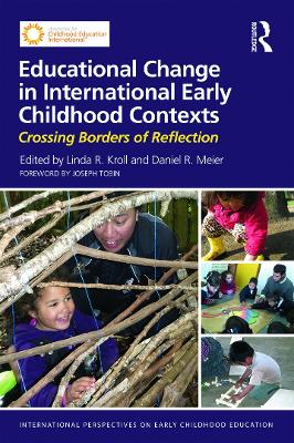 Educational Change in International Early Childhood Contexts by Linda R. Kroll