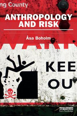 Anthropology and Risk by Asa Boholm