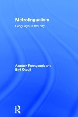 Metrolingualism by Alastair Pennycook