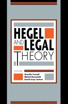Hegel and Legal Theory by ucilla Cornell