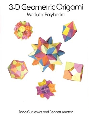 3-D Geometric Origami book