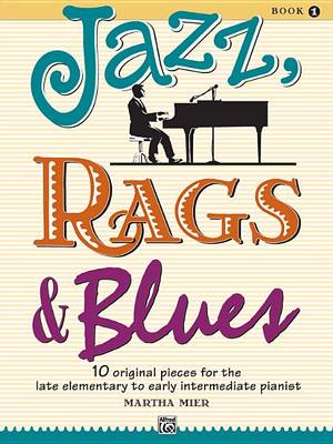 Jazz, Rags & Blues, Bk 1 book