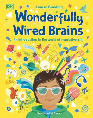 Wonderfully Wired Brains: An Introduction to the World of Neurodiversity book