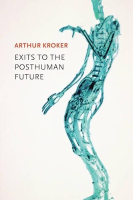 Exits to the Posthuman Future book