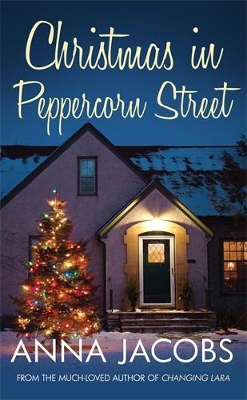 Peppercorn Street: #5 Christmas in Peppercorn Street by Anna Jacobs