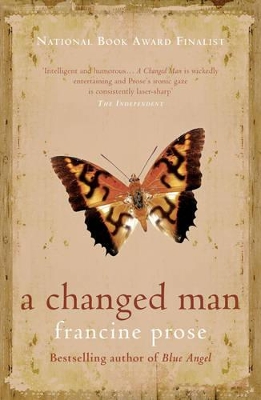 A Changed Man by Francine Prose
