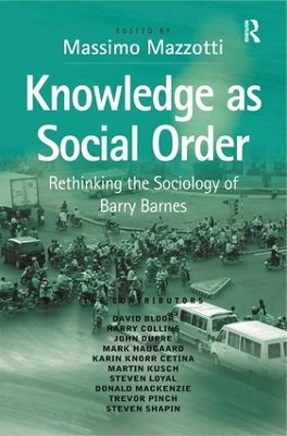 Knowledge as Social Order book