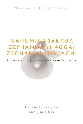 Nbbc, Nahum - Malachi: A Commentary in the Wesleyan Tradition book