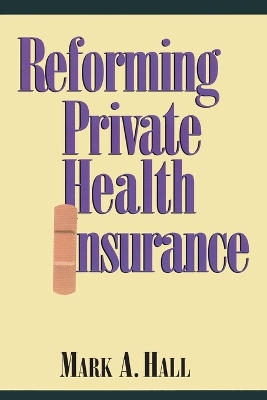 Reforming Private Health Insurance book