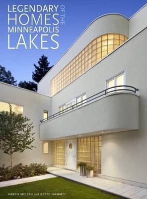 Legendary Homes of the Minneapolis Lakes book