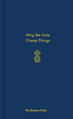 Why We Hate Cheap Things and Other Money-Related Essays book