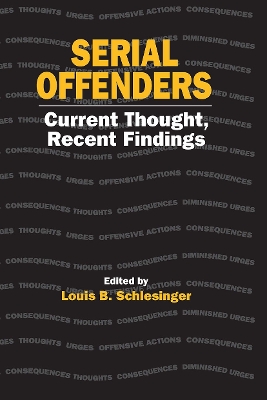 Serial Offenders: Current Thought, Recent Findings book