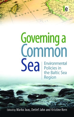 Governing a Common Sea: Environmental Policies in the Baltic Sea Region book