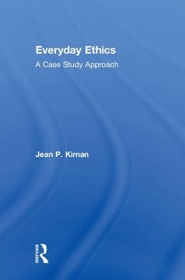 Everyday Ethics by Jean P. Kirnan