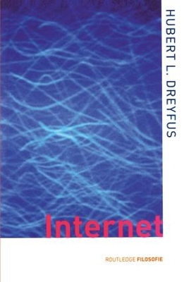 On the Internet by Hubert L. Dreyfus