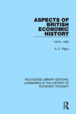 Aspects of British Economic History: 1918-1925 book