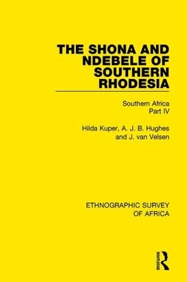 The Shona and Ndebele of Southern Rhodesia: Southern Africa Part IV book