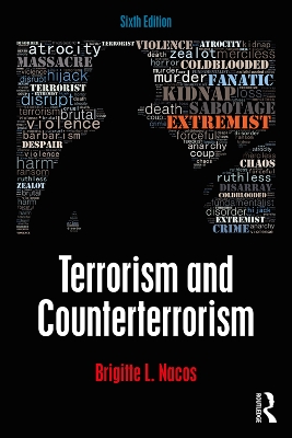 Terrorism and Counterterrorism: International Student Edition by Brigitte L Nacos