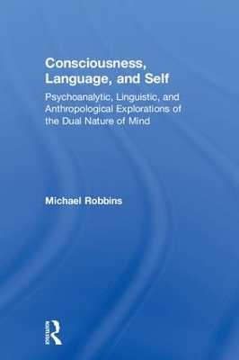 Consciousness, Language, and Self book