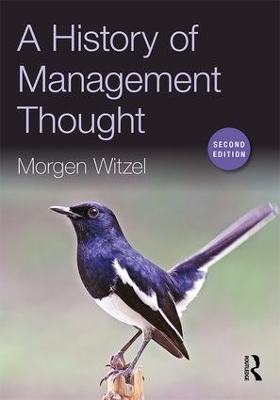 A History of Management Thought by Morgen Witzel