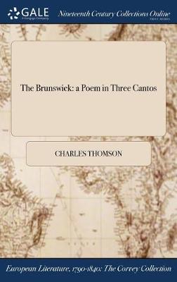The Brunswick: A Poem in Three Cantos book