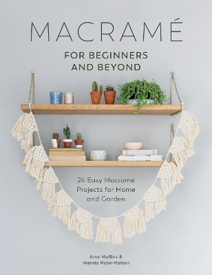 Macrame for Beginners and Beyond book