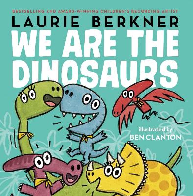 We Are the Dinosaurs book