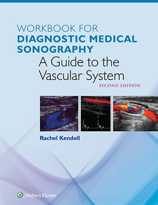 Workbook for Diagnostic Medical Sonography by Ann Marie Kupinski