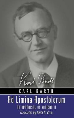 Ad Limina Apostolorum by Karl Barth