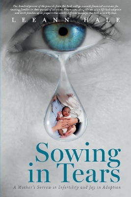 Sowing in Tears: A Mother's Sorrow in Infertility and Joy in Adoption book