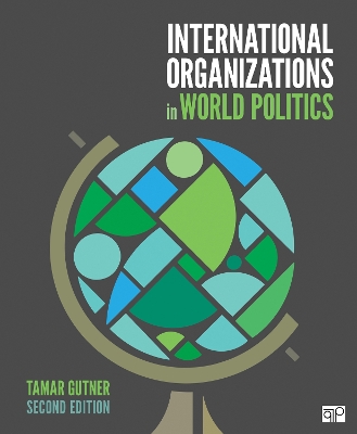 International Organizations in World Politics by Tamar L. Gutner