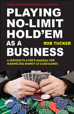 Playing No-Limit Hold'em as a Business book