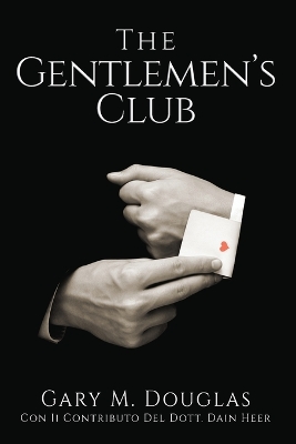 The The Gentlemen's Club - Italian by Gary M Douglas