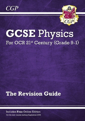 New Grade 9-1 GCSE Physics: OCR 21st Century Revision Guide with Online Edition book