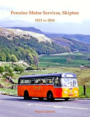Pennine Motor Services, Skipton: from 1925 to 2014 book