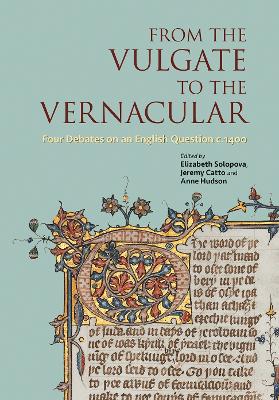 From the Vulgate to the Vernacular: Four Debates on an English Question c.1400 book