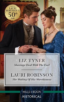 Marriage Deal with the Earl/The Making of His Marchioness by Liz Tyner
