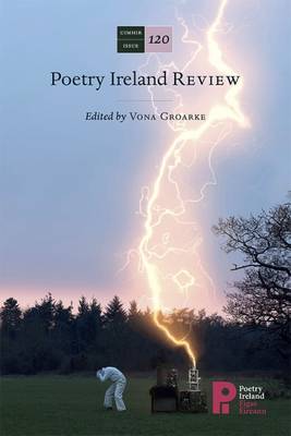 Poetry Ireland Review Issue 120 by Vona Groarke