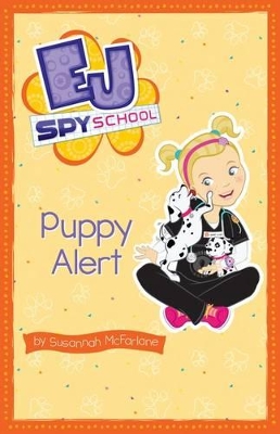 EJ Spy School: #4 Puppy Alert book