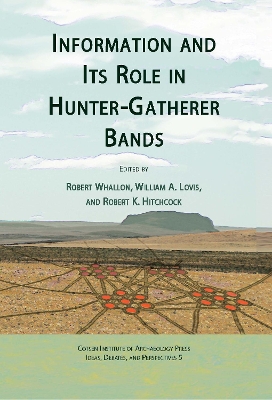 Information and its Role in Hunter-Gatherer Bands by Robert K. Hitchcock