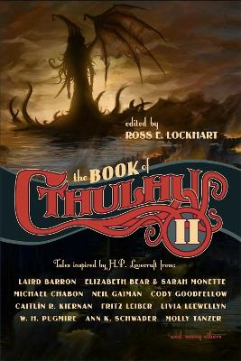 The Book of Cthulhu 2: More Tales Inspired by H. P. Lovecraft book